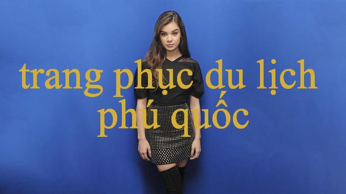 Khám Phá Trang Phục Du Lịch Phú Quốc Nền Tảng Giải Trí Đẳng Cấp Cao